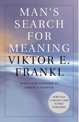 Man's Search for Meaning